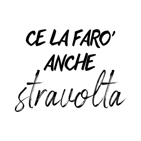 Tela “ce la farò anche stravolta”