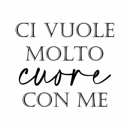Tela “Ci vuole molto cuore con me”
