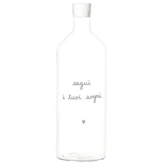 Bottiglia Segui i tuoi sogni