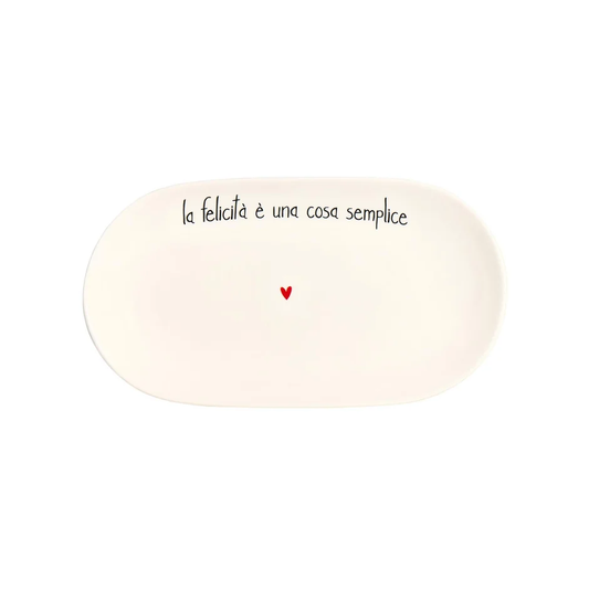 Piatto ovale fondo La felicità è una cosa semplice