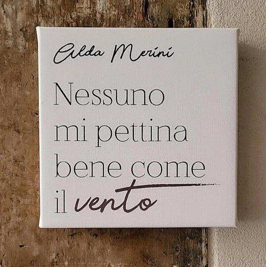 Tela “Nessuno mi pettina bene come il vento"