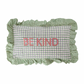 Cuscino Be Kind
