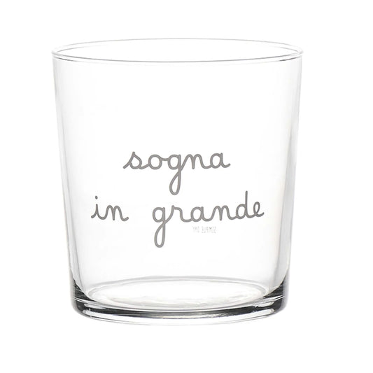 Bicchiere Sogna in grande