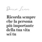 Tela “Ricorda sempre …”