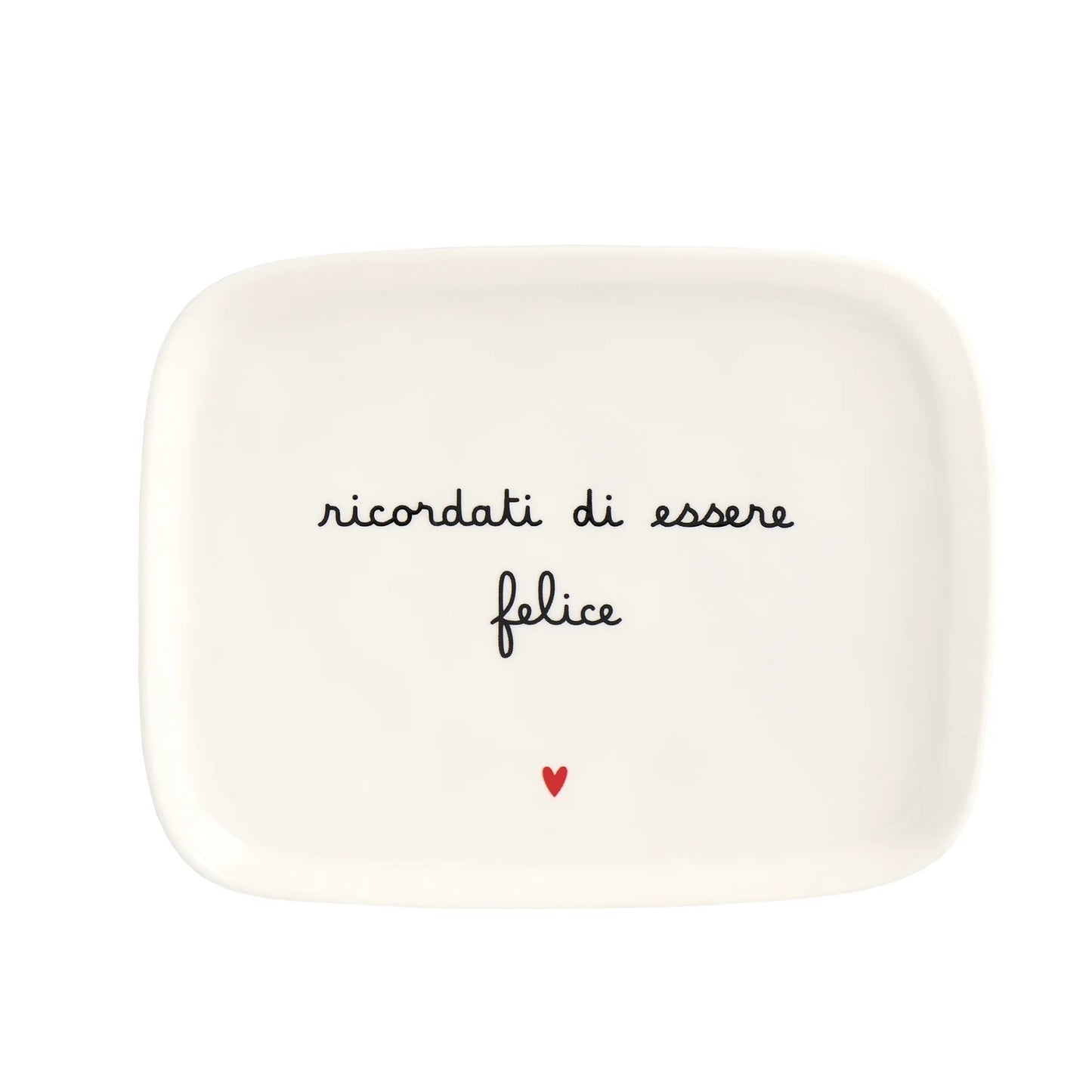 Piatto rettangolare Ricordati di essere felice