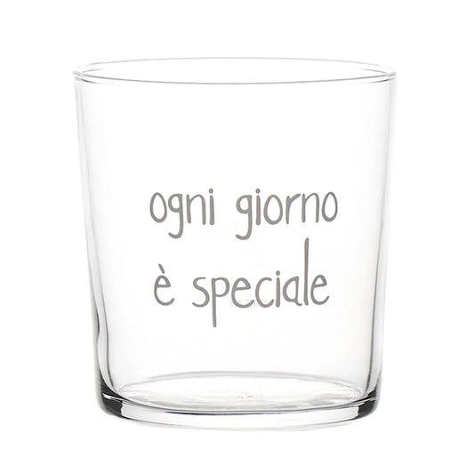 Bicchiere Ogni giorno è speciale